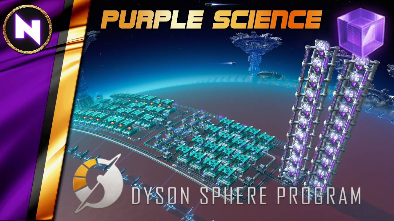 All-In-One PURPLE SCIENCE with BLUEPRINT | Dyson Sphere Program Master Class