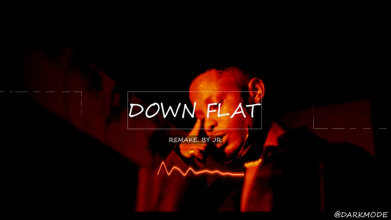 DOWN FLAT INSTRUMENTAL REMAKE