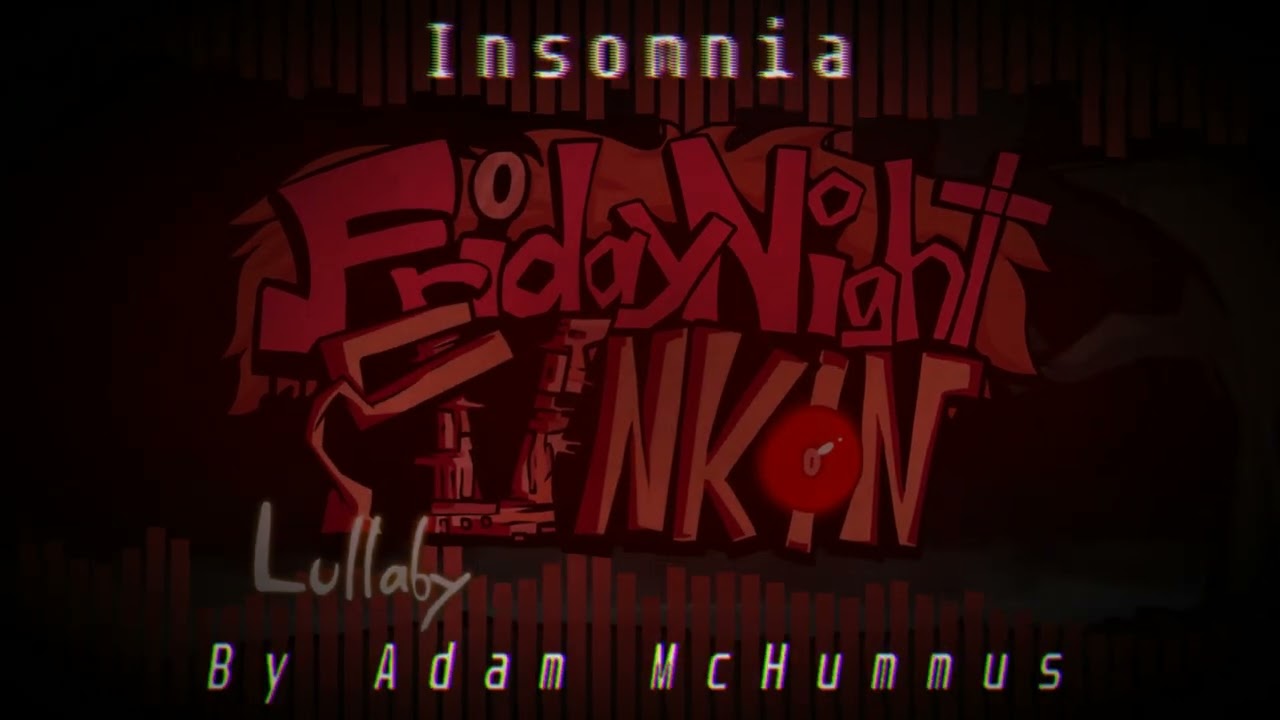 Insomnia - Friday Night Lullaby V2