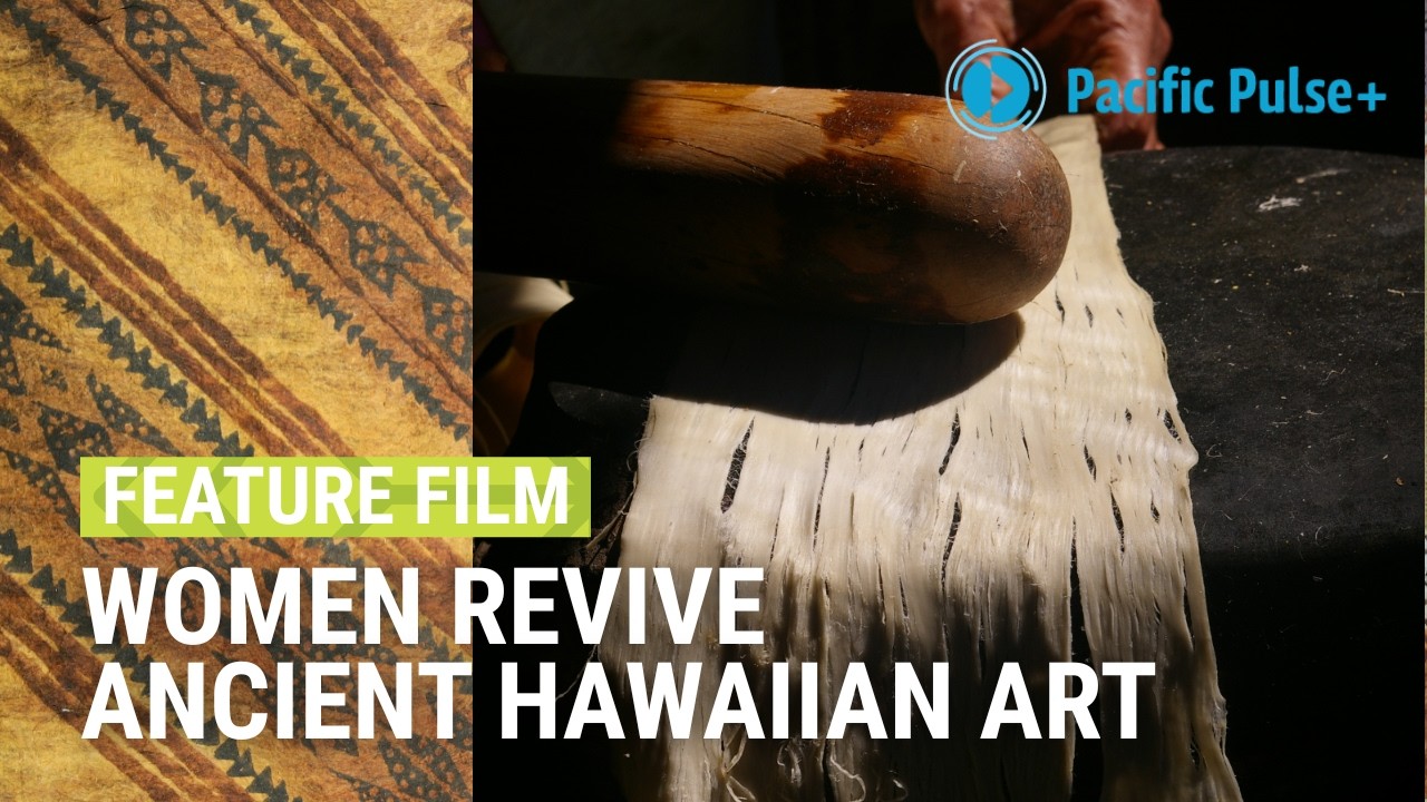 The history and renaissance of kapa, Native Hawaiian barkcloth | KA HANA KAPA | Pacific Pulse+