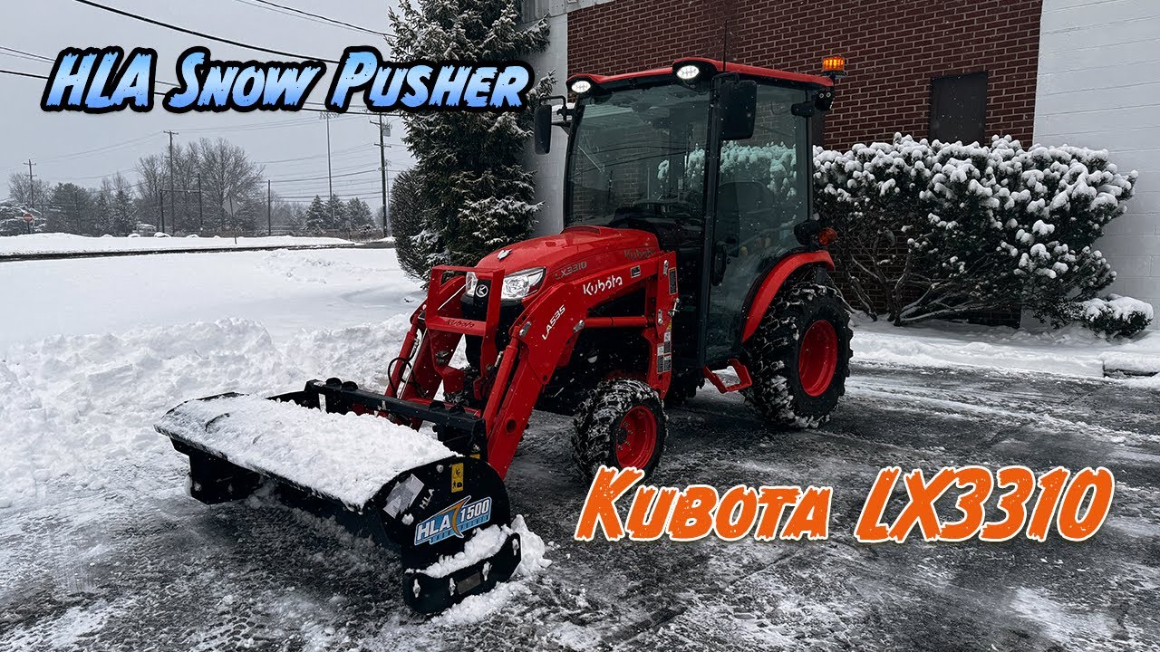 Tackling Snow with Kubota LX3310 & HLA Snow Pusher 1500