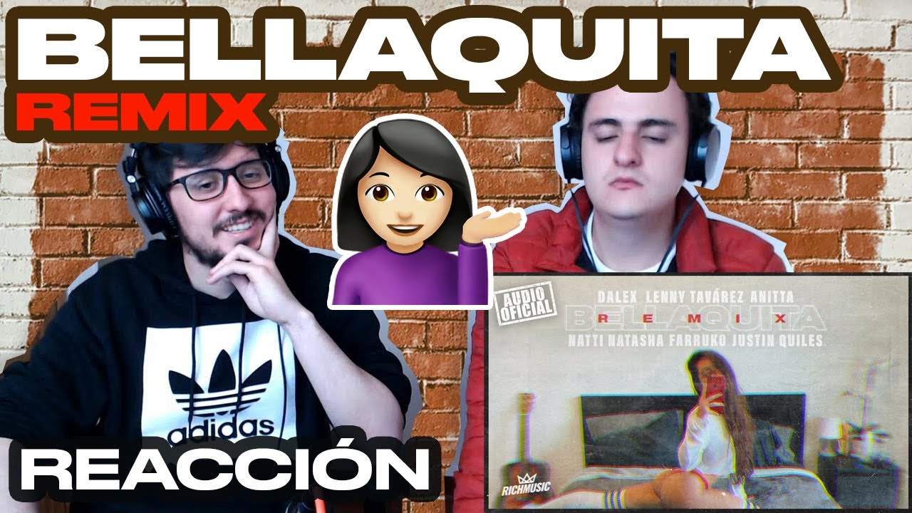 [Reacción] Dalex - Bellaquita (Remix) Lenny Tavárez, Anitta, Natti Natasha, Farruko, Justin Quiles