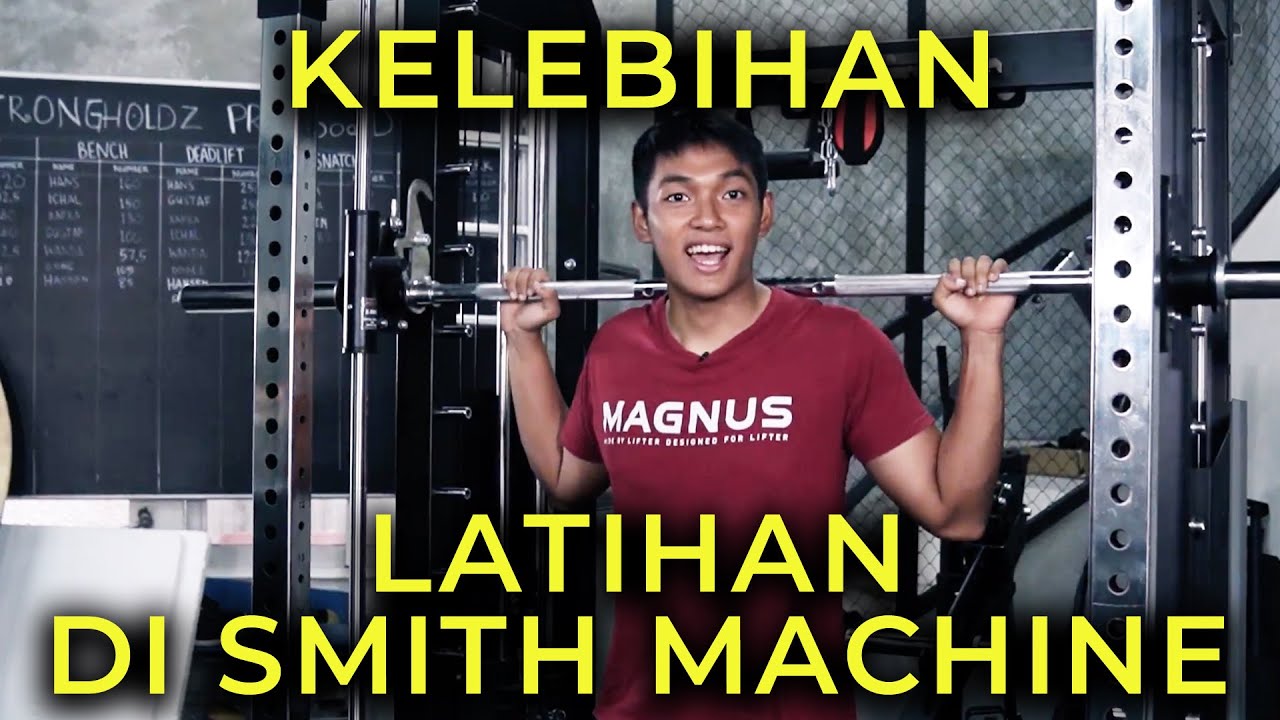 KELEBIHAN LATIHAN DI SMITH MACHINE!