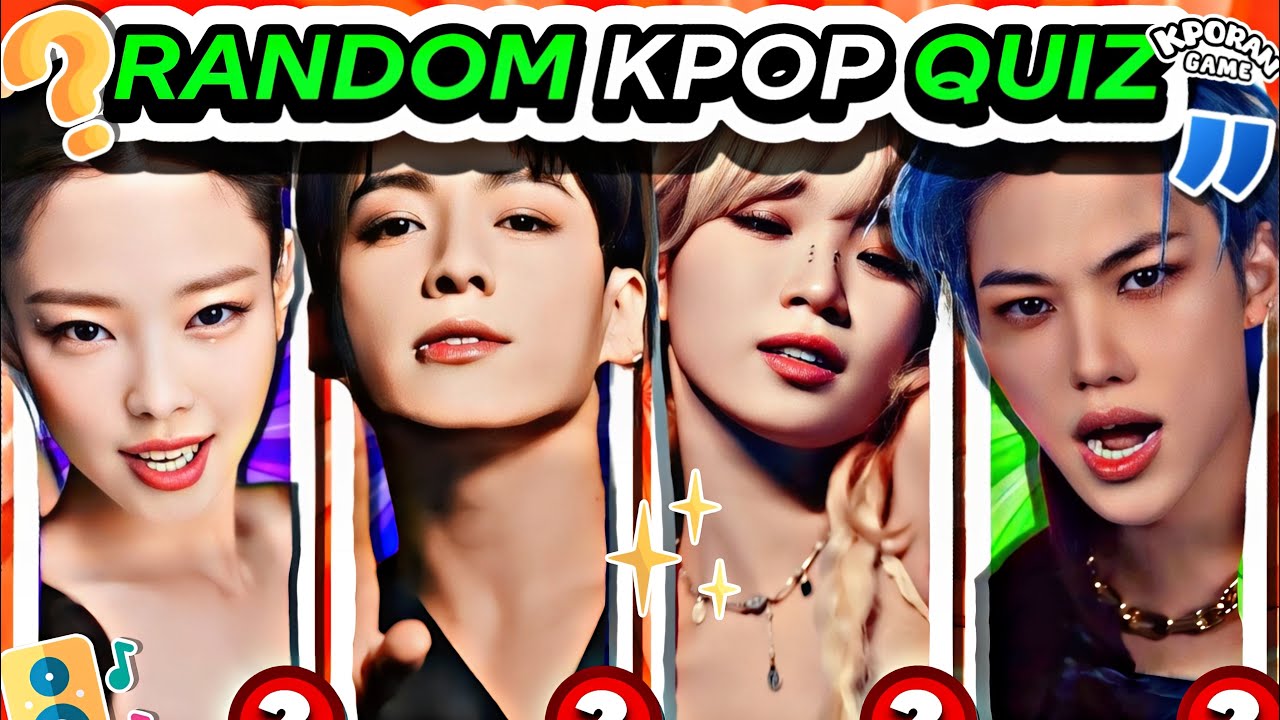 KPOP RANDOM QUIZ - KPOP MUITI FAN QUIZ  KPOP QUIZ 2024