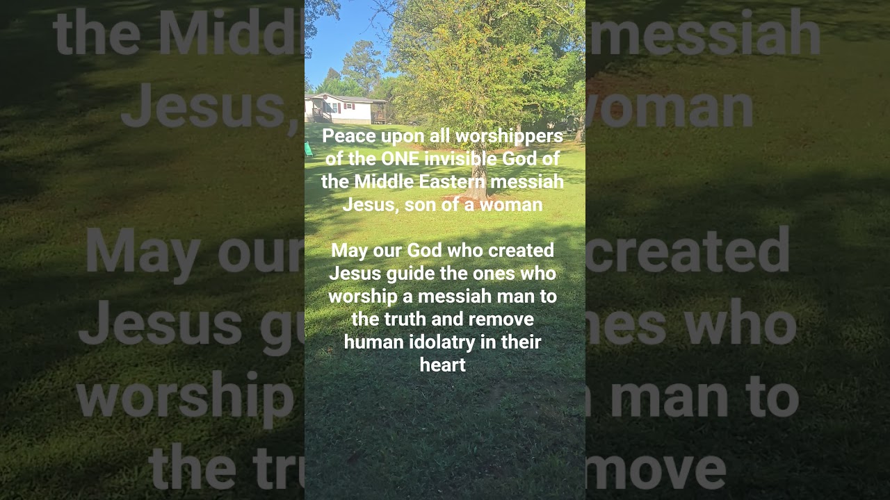 Worshipping jesus is human idolatry #christ #jesus #bible #christianity #jews #muslims #christians
