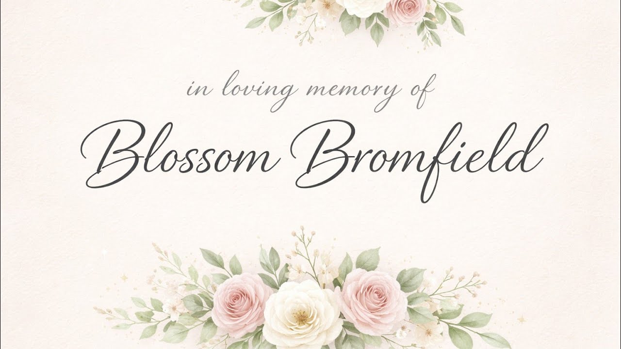 Funeral Service for Blossom Bromfield (02.21.26)