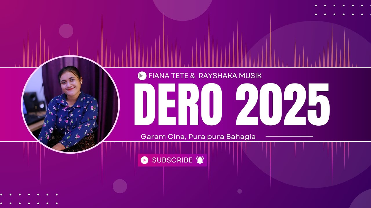 DERO 2025 PURA PURA BAHAGIA & GARAM CINA || RAYSAHAKA MUSIK || COVER FIANA