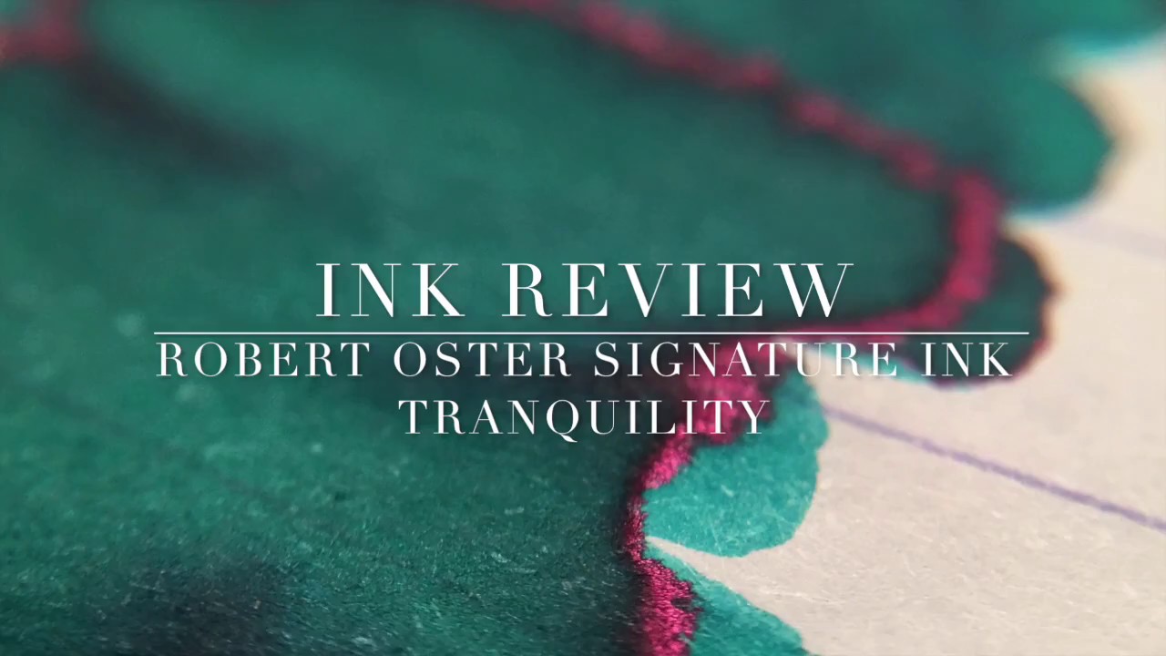 Ink Review: Robert Oster Signature Ink - Tranquility