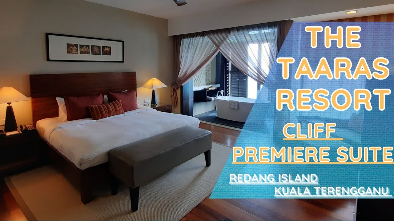 The Taaras Resort [5 Stars | Cliff Premiere Suite] - Redang Island | Malaysia