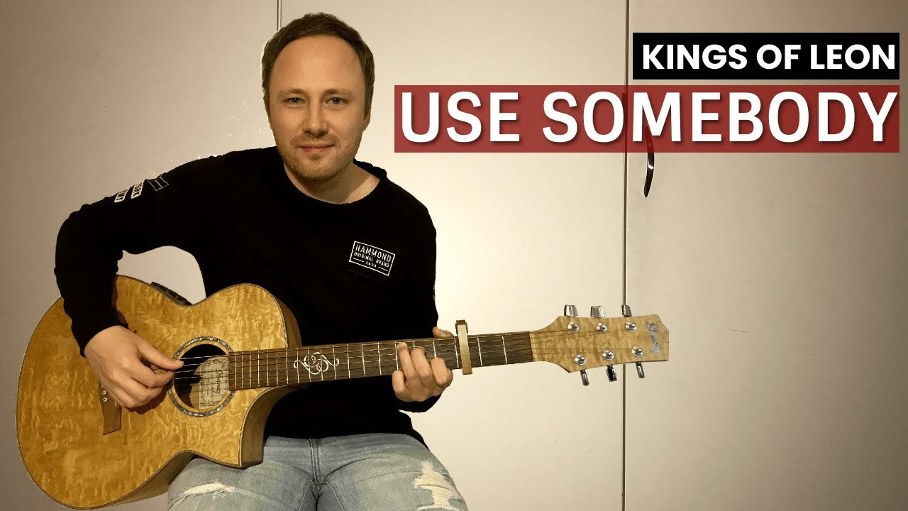 Kings of Leon - Use Somebody | Guitar Cover Fingerstyle