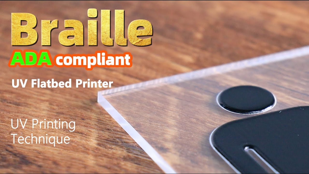 How to Print ADA compliant Domed Braille Sign with Rainbow UV Flatbed Printer