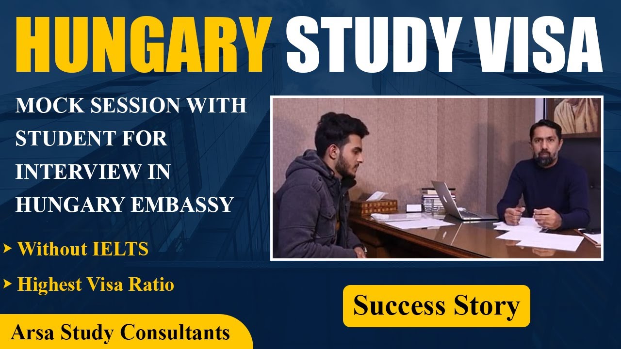 Embassy Interview Discussion and Guideline for Hungary Europe Schengen Student Visa