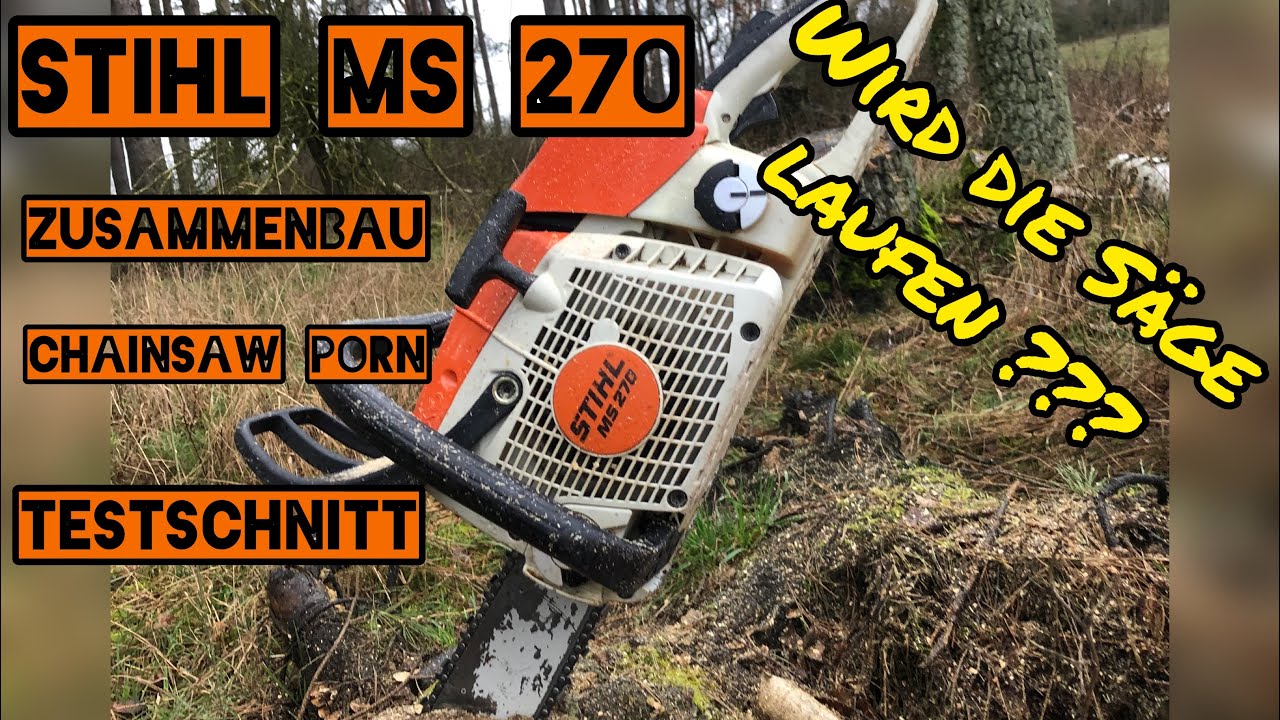 Stihl MS 270 / 280 #2 Zusammenbau Testschnitt ChainsawPorn #Stihl #WoobBoss