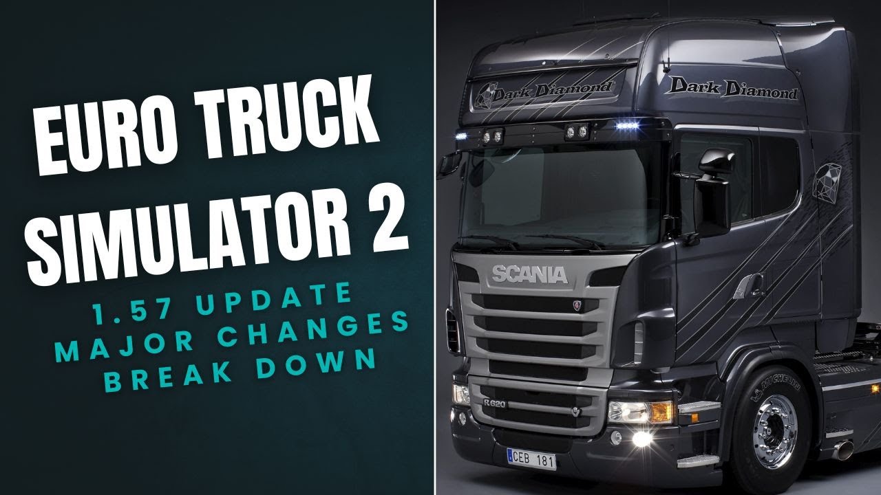ETS2 1.57 Update – Full Breakdown | Scandinavia Refresh, Scania Super, HDR & More!
