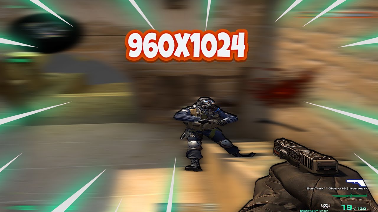 960x1024 &bull; YOUR BEST CS:GO RESOLUTIONS