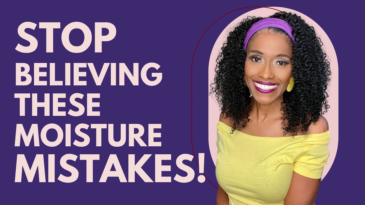 Is Your Hair REALLY Dry? Debunking 10 Moisture Myths for Naturals 💦
