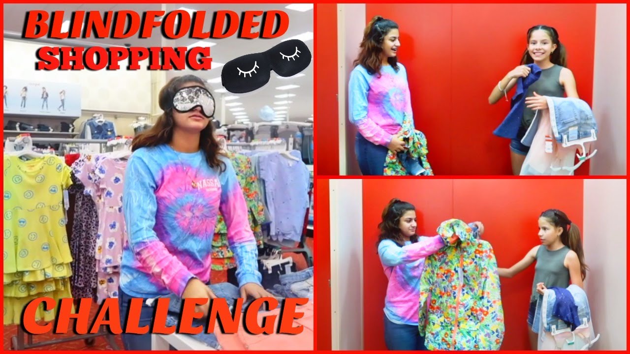 BLINDFOLDED SHOPPING CHALLENGE FOR MY FRIENDS !!KEILLY AND KATHERYN BALBOA