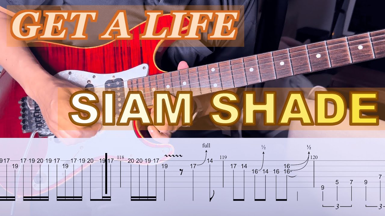TAB【SIAM SHADE】GET A LIFE【Guitar cover】