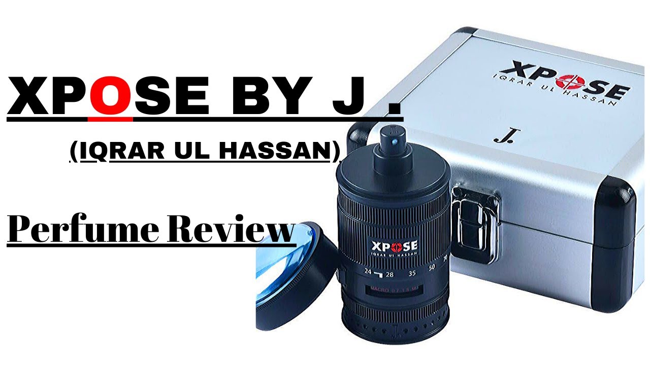 Xpose (Iqrar Ul Hassan) By J. Perfume Review Urdu&Hindi