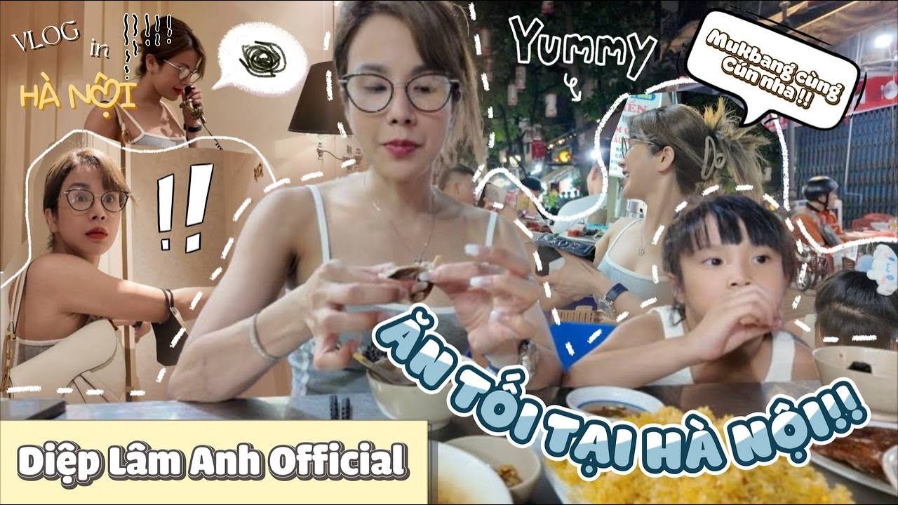 Vlog Hà Nội Ep.1 | Diệp Lâm Anh cùng “em bé” Borin phá đảo ẩm thực Hà Nội