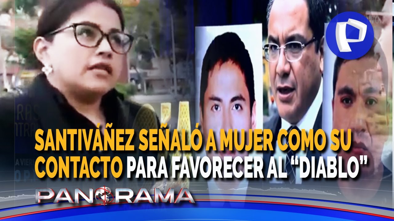 Santiváñez señaló a mujer como contacto en el TC para favorecer al “Diablo”, según Fiscalía