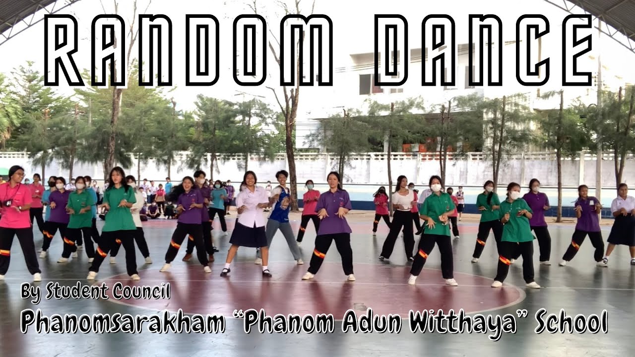 K-POP RANDOM DANCE  | By Student Council of Phanomsarakham “Phanom Adun Witthaya” School