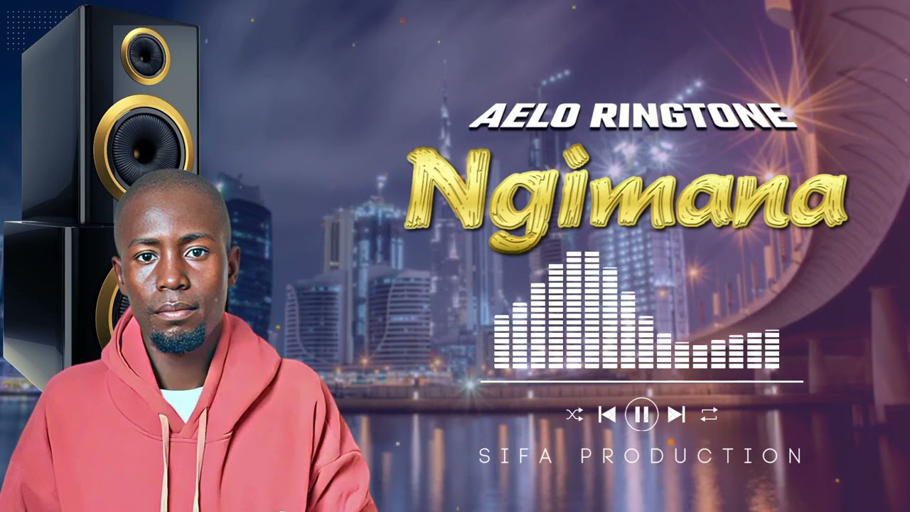 Ngimana][Aelo Ringtone ][Sifa Production]