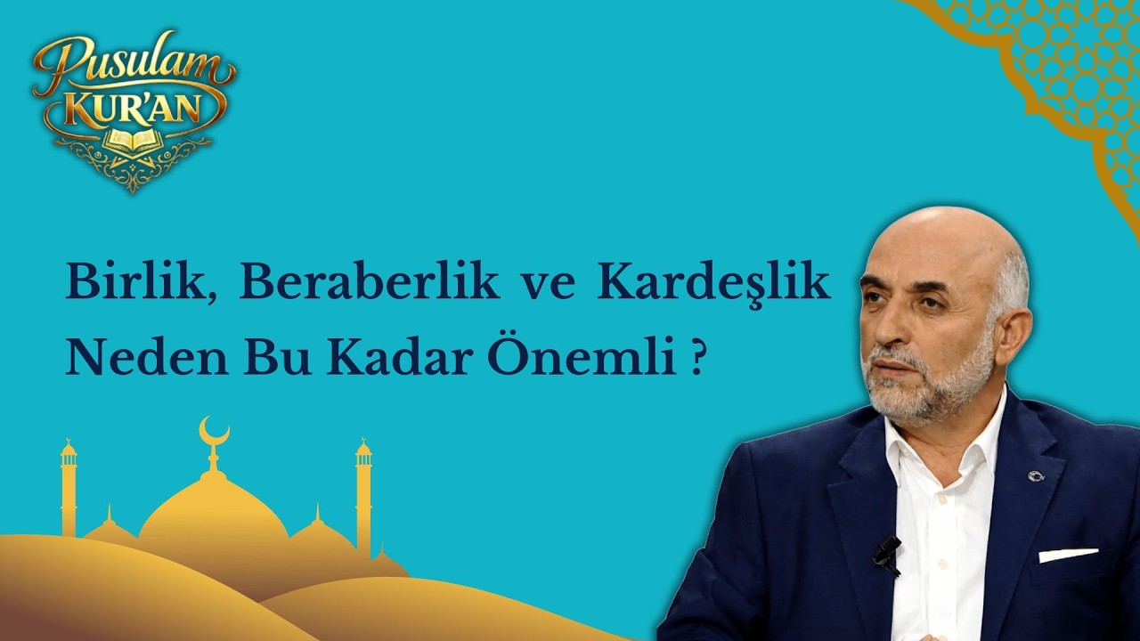 Birlik, Beraberlik ve Kardeşlik Neden Bu Kadar Önemli ? - DR. Bilal DOĞAN İle Dini Sohbetler