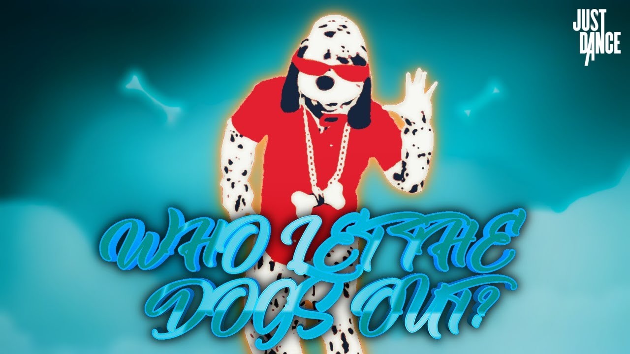 Just Dance Plus (+): Who Let The Dogs Out by Baha Men (Remastered)