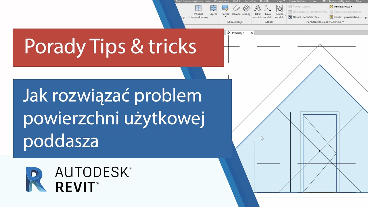 Revit - jak rozwiązać problem powierzchni użytkowej poddasza | Porady Tips & Tricks