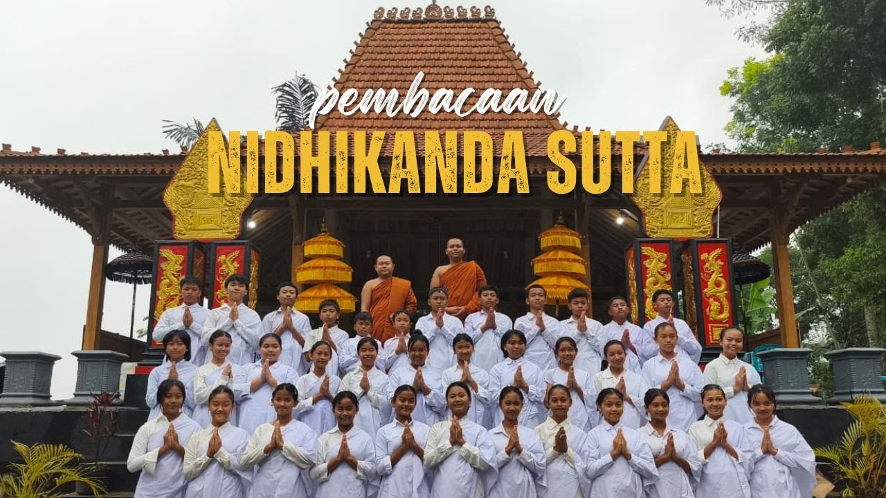 Pembacaan Nidhikanda Sutta para peserta Patipattidhamma dan Bhante Khemadhiro Thera