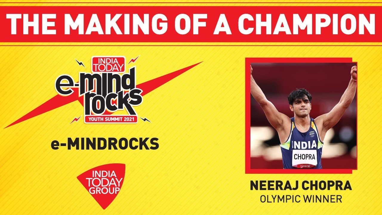 Neeraj Chopra Exclusive: The Making Of A Champion | India Today e-Mind Rocks 2021