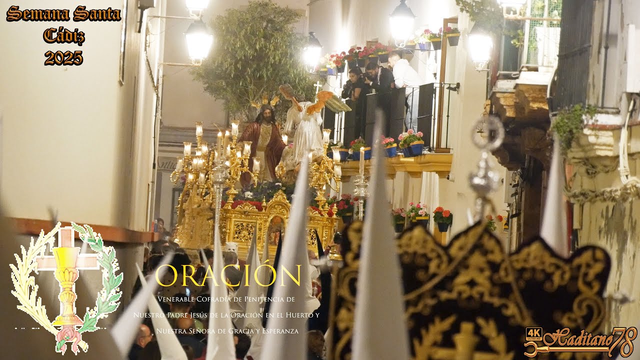 [4K ᴴᴰᴿ] ORACIÓN EN EL HUERTO / Semana Santa Cádiz 2025 / A.M. LA SALUD