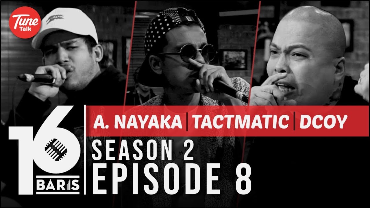 16 BARIS | Season 2 | EP08 | A. Nayaka, Tactmatic & Dcoy