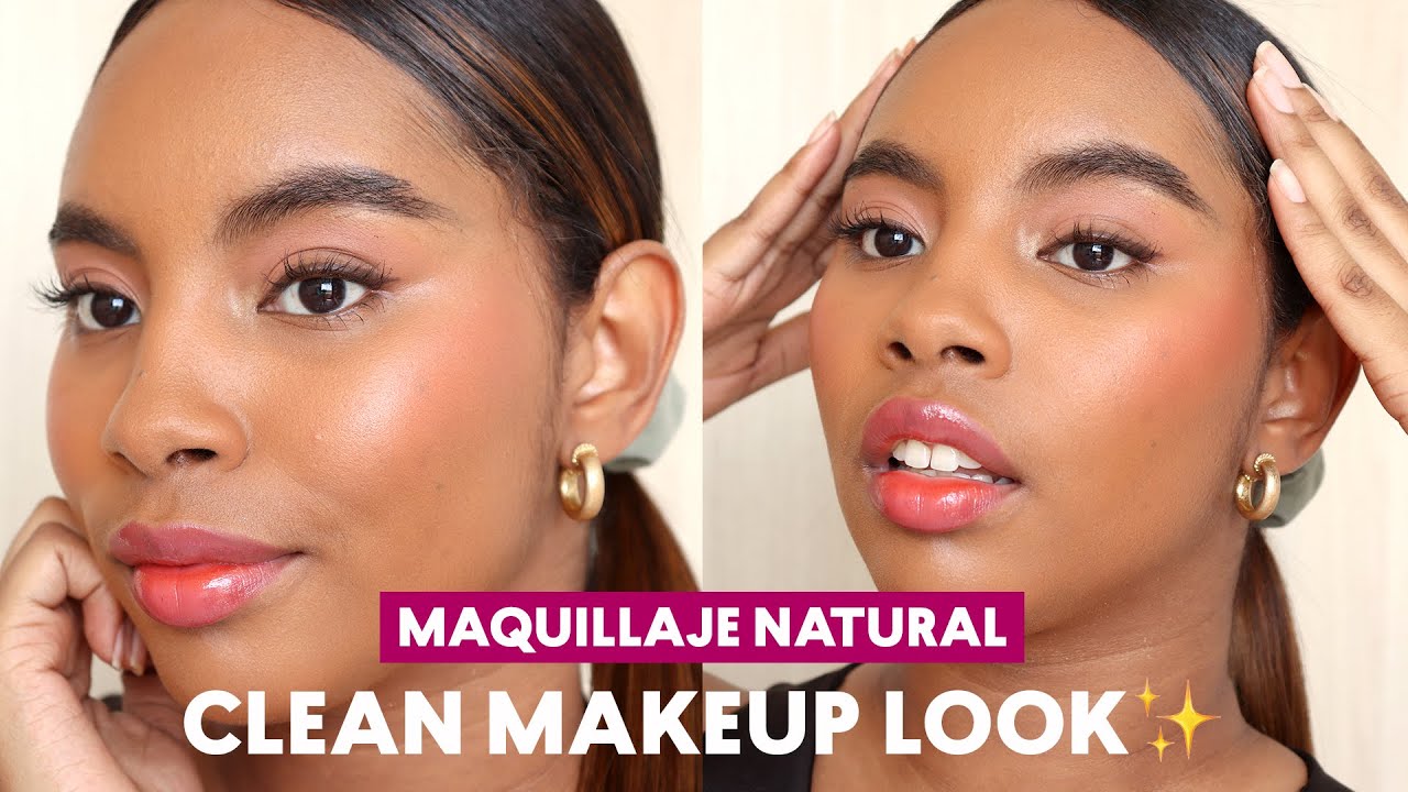 Maquillaje natural versión CLEAN makeup look paso a paso | Cyzone​