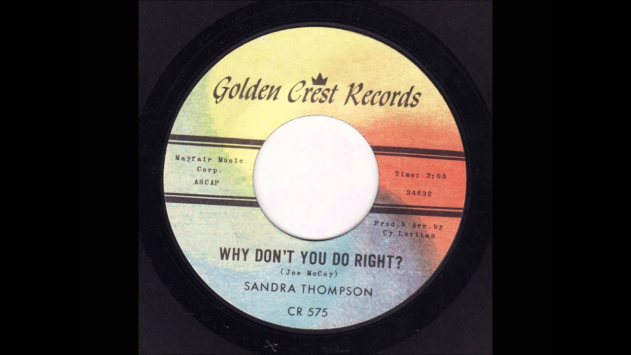 Sandra Thompson - Why Don't You Do Right.