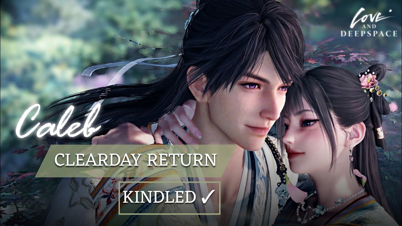 Caleb: Clearday Return | Limited 5 Star Memory Kindled | Multi Banner | Love and Deepspace