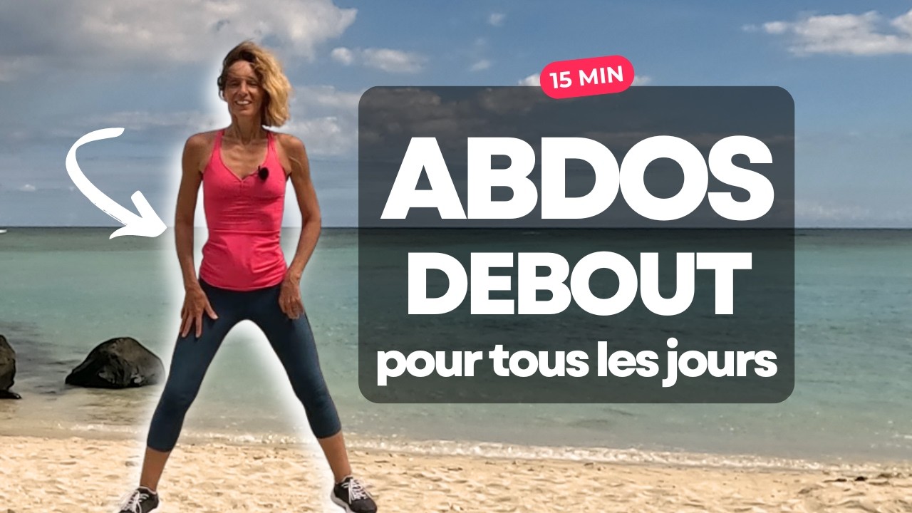 15 MIN ABDOS DEBOUT MARCHE ACTIVE - Gainage abdos profonds et taille fine Femme 50 ans et plus