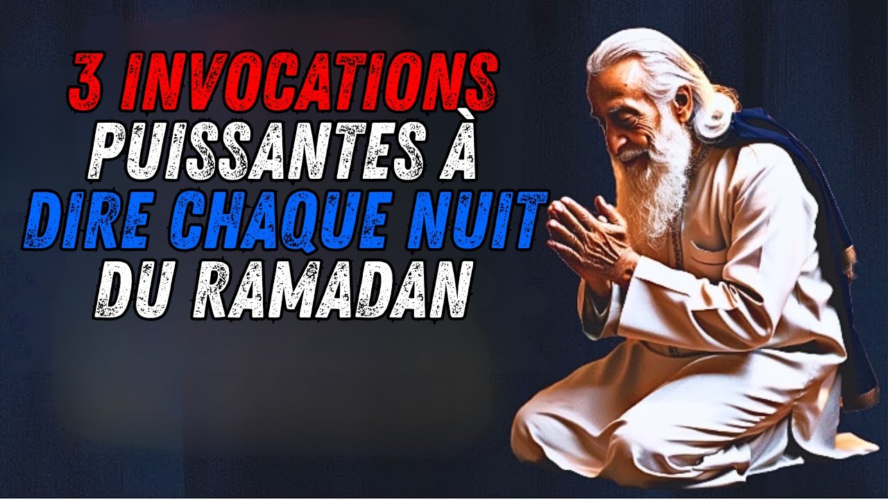 3 Douas à Dire Chaque Soir du Ramadan – Allah T’accorde des Bénédictions !