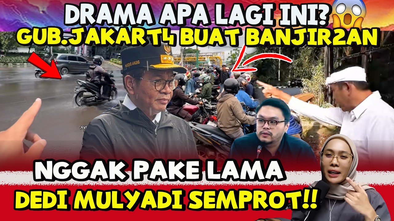 PAR4H INI MAH ! PRAMONO BUAT BANJIR-BANJIRAN DI JAKART4 | DEDI MULYADI SAMPAI NGAMUK