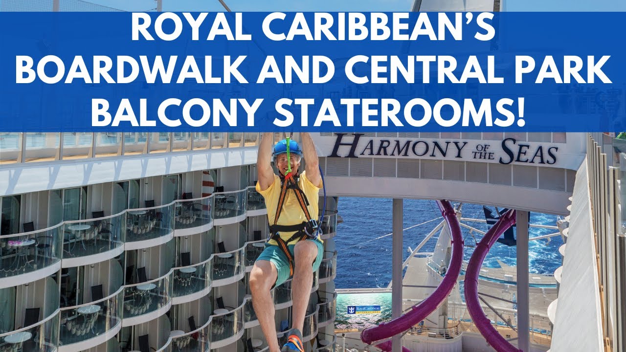Learn all about Royal Caribbean&rsquo;s Boardwalk Balcony & Central Park Balcony & Interior  Staterooms