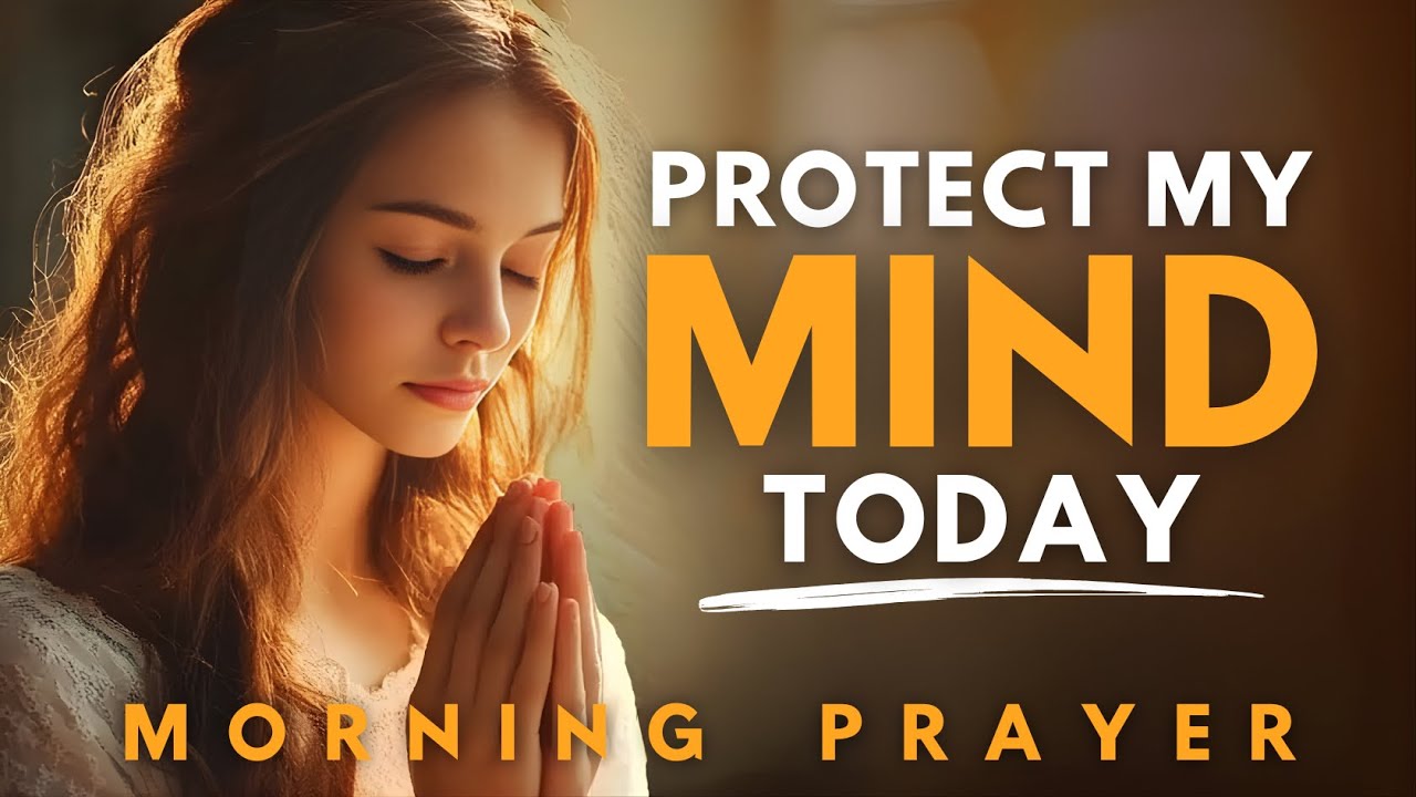 Lord Renew My Mind Today | Morning Prayer to Break Worldly Influence | Powerful Christian Prayer