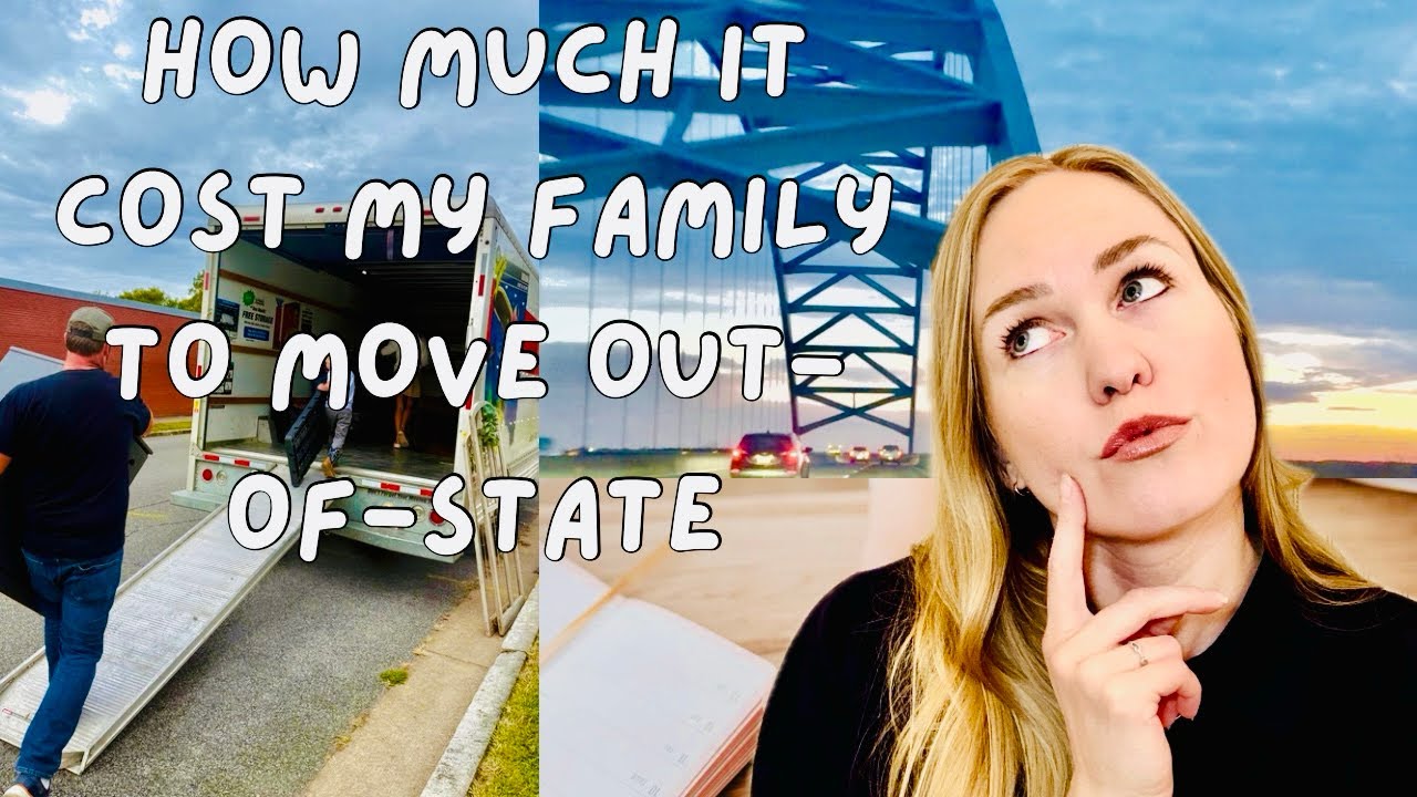 Moving Out of State With a Family | Full Cost Breakdown