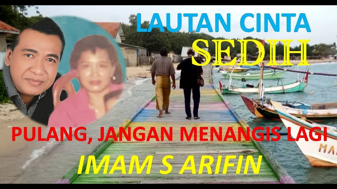 PULANG, JANGAN MENANGIS LAGI // IMAM S ARIFIN