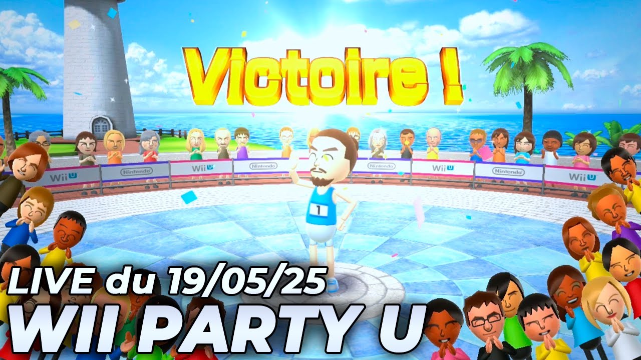 VOD ▶ Ma première fois sur Wii Party U !! - Live du 19/05/2025