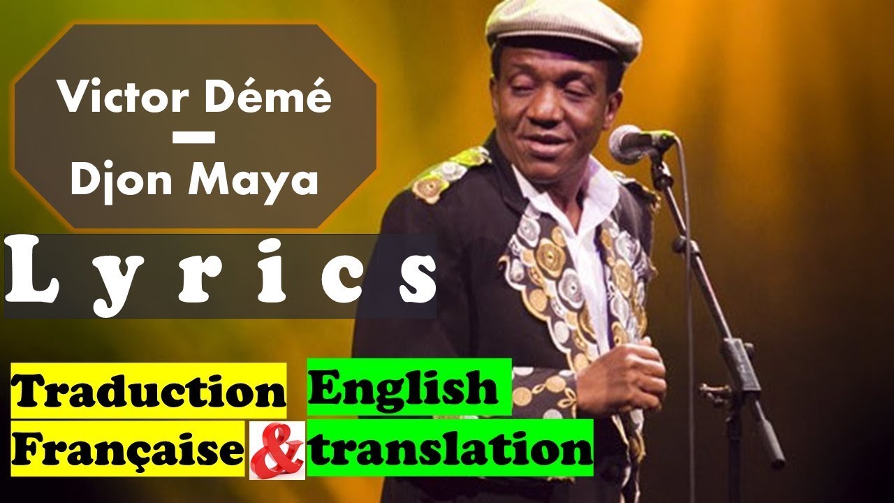 Victor Démé - Djon Maya | Lyrics Dioula & Traduction Française & English translation | Zanga School