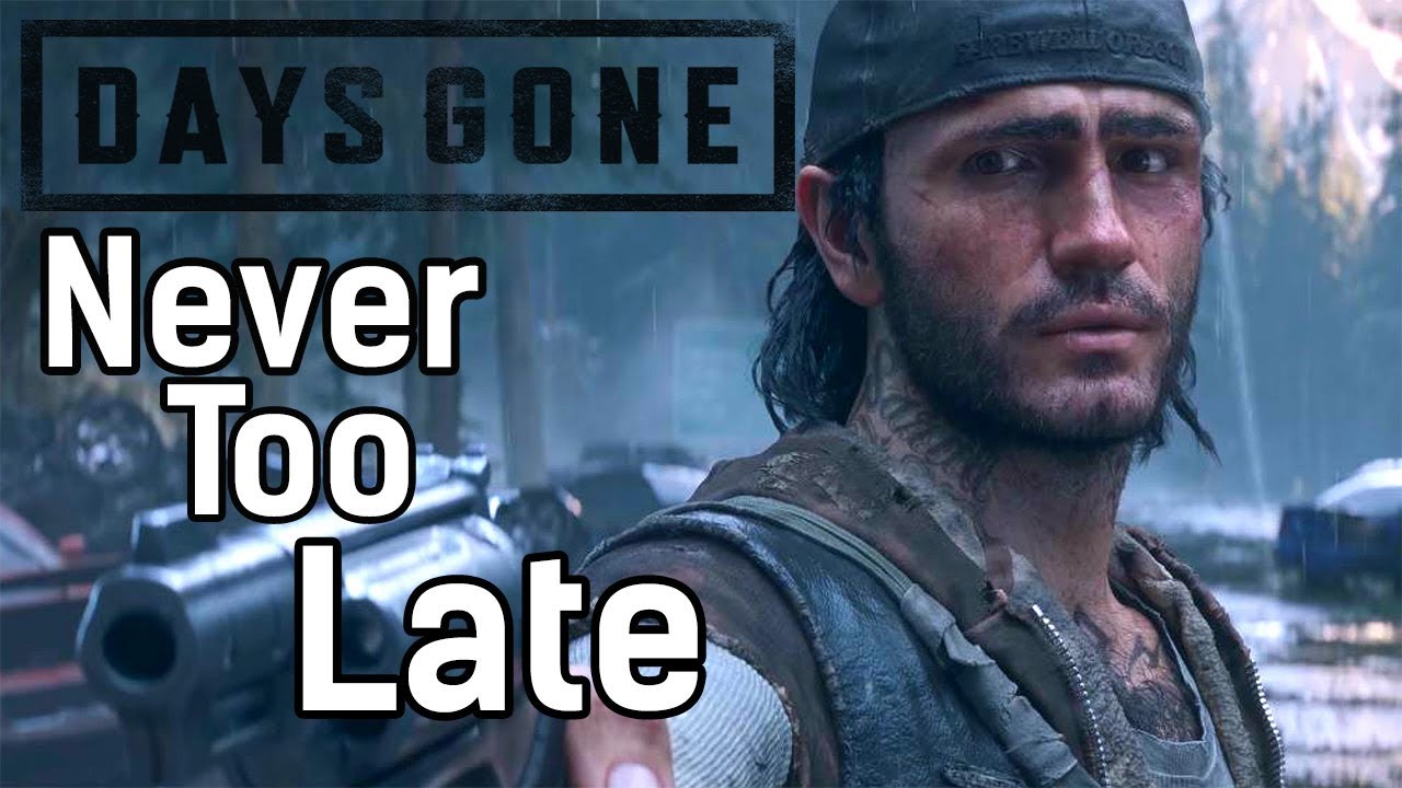 DAYS GONE-Three Days Grace-Never Too Late(Music Video)