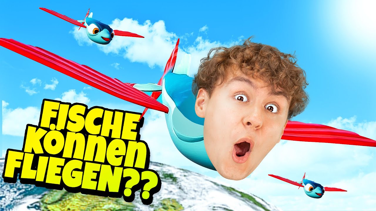 Ich FLIEGE um die WELT?! - I am fish