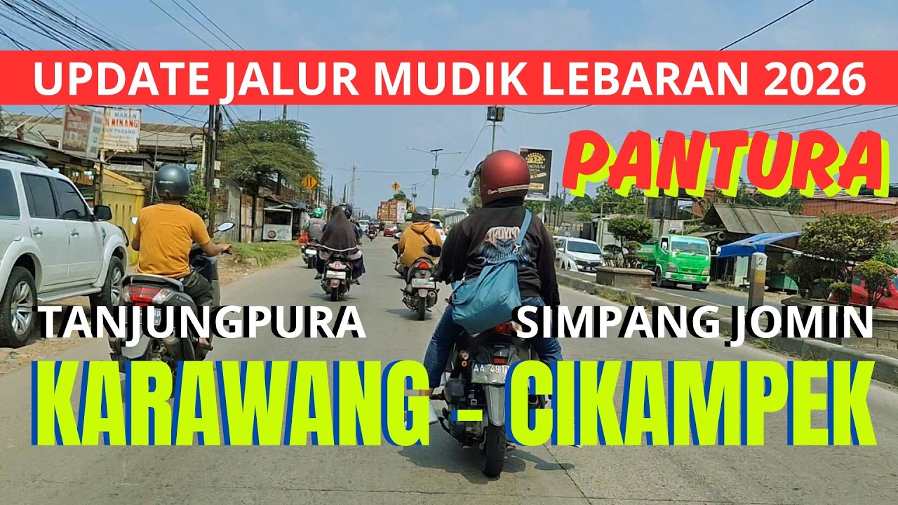 LANCAR ‼️ JALUR MUDIK PANTURA KARAWANG - CIKAMPEK | TANJUNGPURA  - SIMPANG JOMIN