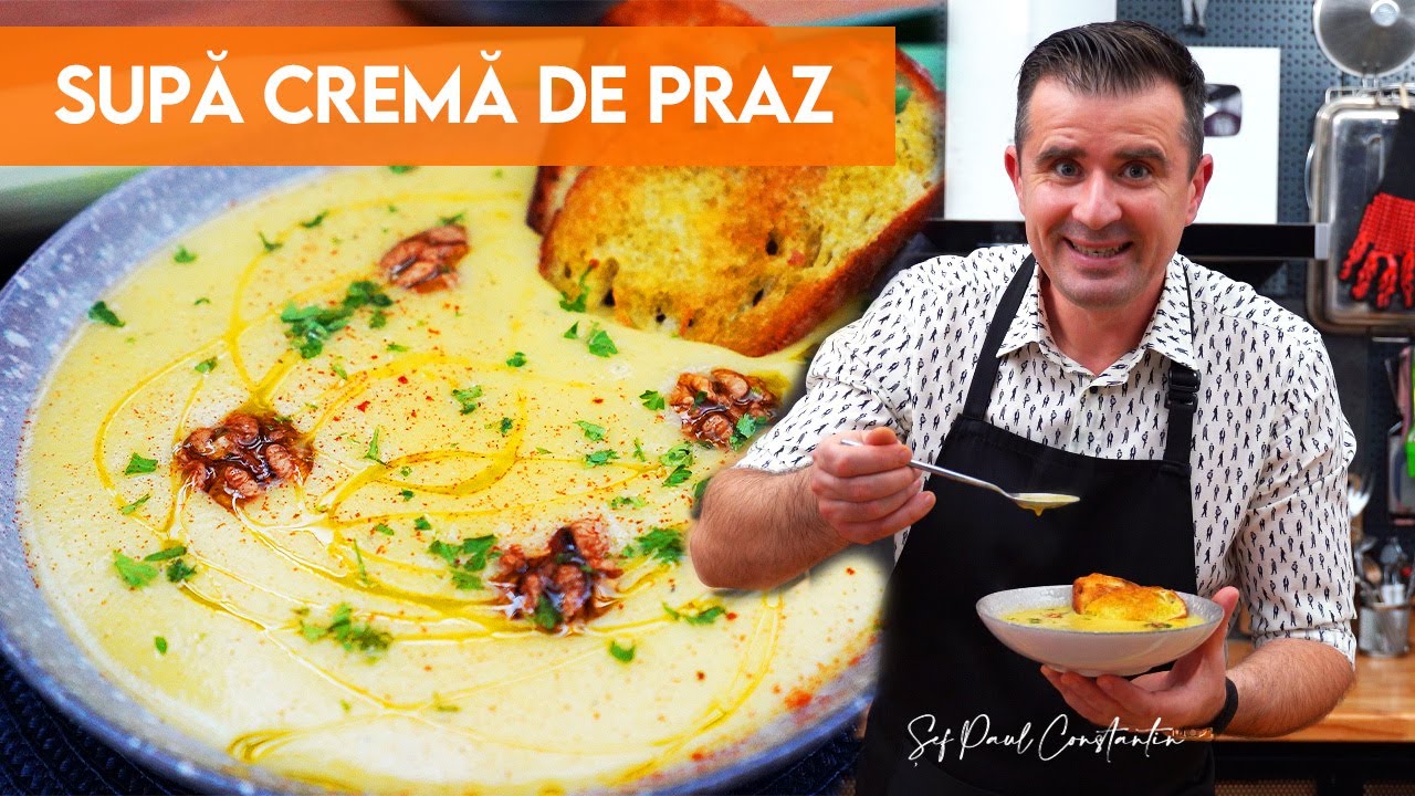 🥣 Supă cremă de praz: Așa bună încât vei uita de orice altă supă! 🥣😋 Șef Paul Constantin